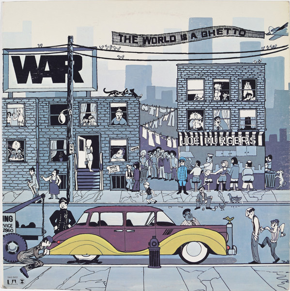 WAR: The World Is a Ghetto (1972)